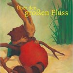 Über den großen Fluss