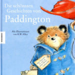 Die schönsten Geschichten von Paddington Bär