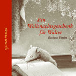 Ein Weihnachtsgeschenk für Walter