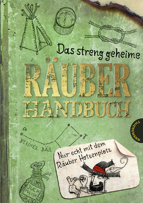 Das streng geheime Räuberhandbuch: Nur echt mit dem Räuber Hotzenplotz