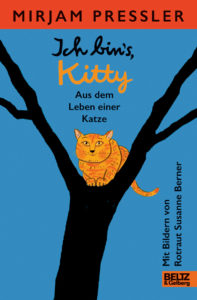 Ich bin's, Kitty. Aus dem Leben einer Katze, Mirjam Pressler