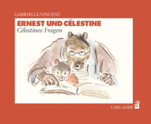 Ernest und Célestine – Célestines Fragen, Carl Auer Verlag