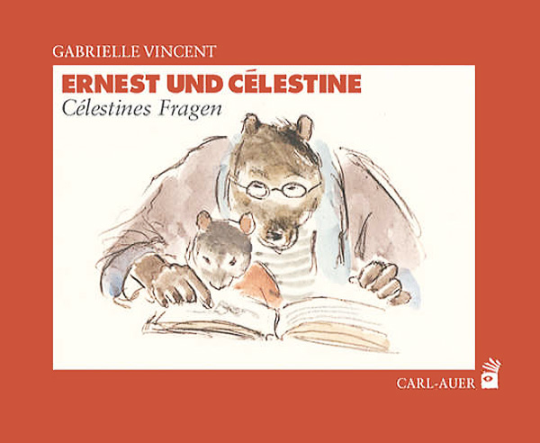 Ernest und Célestine – Célestines Fragen / Célestines Entdeckung