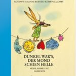 Dunkel war's, der Mond schien helle