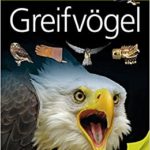 Greifvögel. Reihe: memo - Wissen entdecken