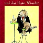 Herr Bello und das blaue Wunder