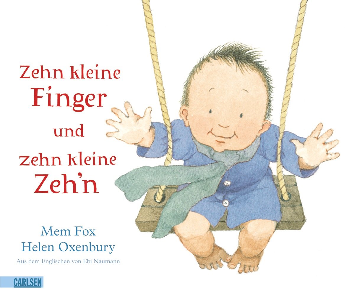 Zehn kleine Finger und zehn kleine Zeh’n