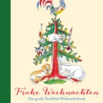 Frohe Weihnachten. Das große NordSüd-Weihnachtsbuch