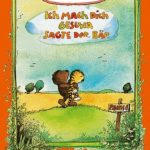 Ich mach dich gesund, sagte der Bär