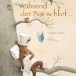 Während der Bär schlief ...