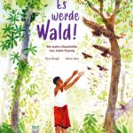 Es werde Wald!