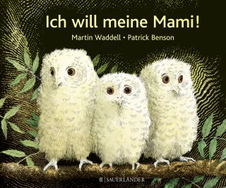 Ich will meine Mami !