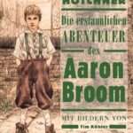 Die erstaunlichen Abenteuer des Aaron Broom