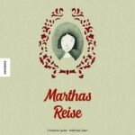 Marthas Reise