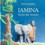 Jamina. Kinder der Savanne