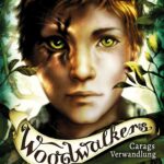 Woodwalkers. Carags Verwandlung