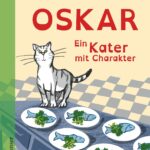 Oskar. Ein Kater mit Charakter