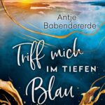Triff mich im tiefen Blau