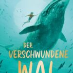 Der verschwundene Wal