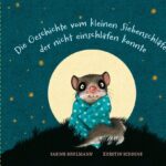 Die Geschichte vom kleinen Siebenschläfer ...