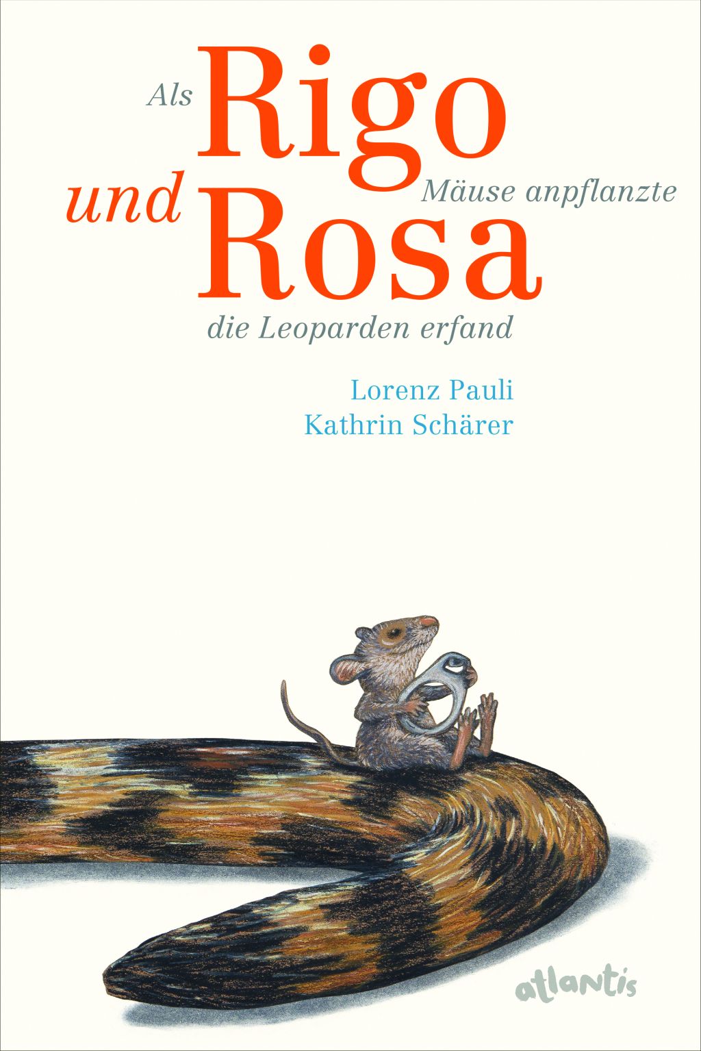 Als RIGO Mäuse anpflanzte und ROSA die Leoparden erfand